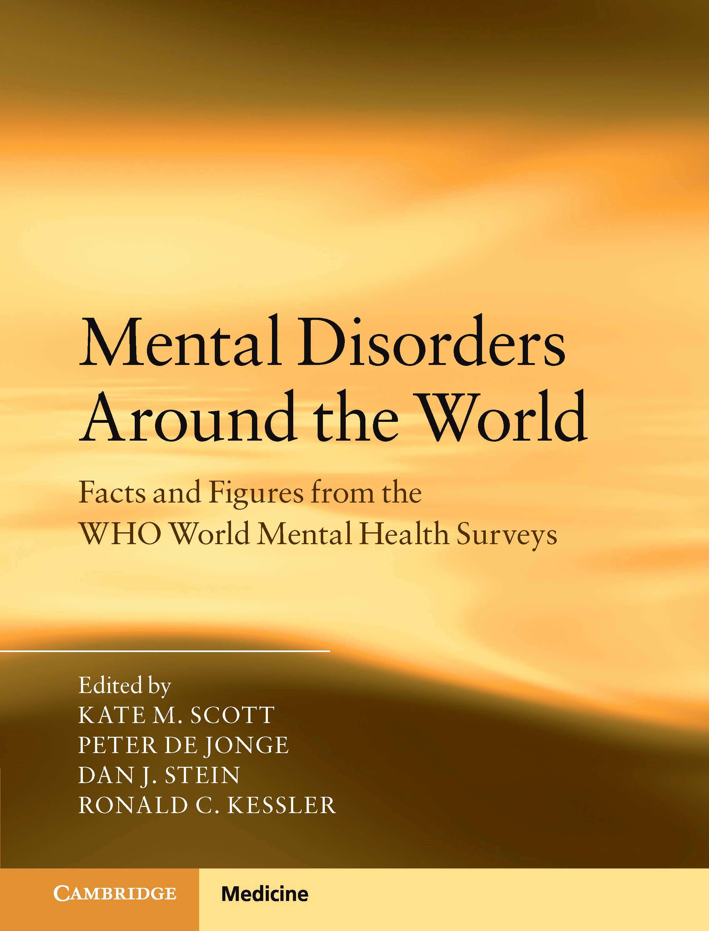 Mental Disorders around the World:
		Facts and Figures from the WHO World Mental Health Surveys